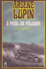 Cover of Arsène Lupin: O Paiol de Pólvora