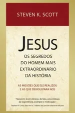 Cover of Jesus: Os segredos do homem mais extraordinário da história