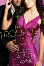 Cover of The Trouble With Love