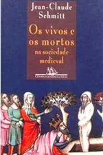 Cover of Os Vivos e Os Mortos na Sociedade Medieval