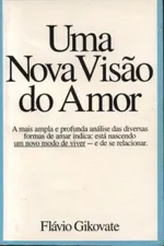 Cover of Uma nova visão do amor