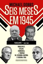 Cover of Seis Meses em 1945