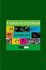 Cover of O Segredo do Colecionador