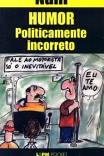 Cover of Humor Politicamente Incorreto
