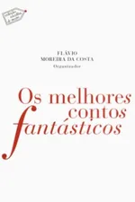 Cover of Os Melhores Contos Fantásticos