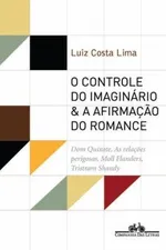 Cover of O Controle do imaginário e a afirmação do romance