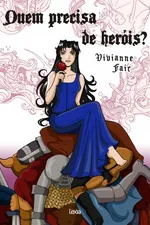 Cover of Quem precisa de Heróis?