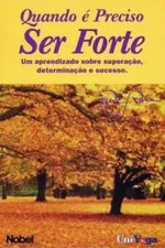 Cover of Quando é preciso ser forte