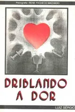 Cover of Driblando a dor