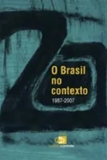 Cover of O Brasil no Contexto: 1987-2007