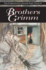 Cover of The complete illustrated fairy tales of the Brothers Grimm