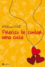 Cover of Preciso Te Contar uma Coisa