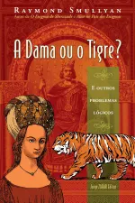 Cover of A Dama ou o  Tigre?