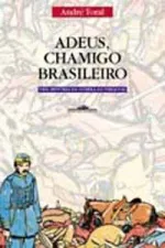 Cover of Adeus, Chamigo Brasileiro