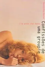 Cover of Confissões de uma groupie