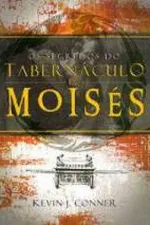 Cover of Os segredos do tabernáculo de Moisés