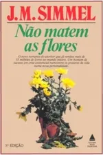 Cover of Não Matem as Flores
