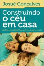 Cover of Construindo o Céu em Casa