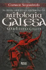 Cover of As Mais Originais Histórias da Mitologia Galesa