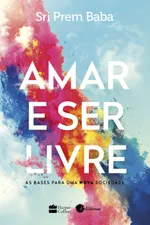 Cover of Amar e Ser Livre