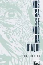 Cover of Nossa Senhora D'Aqui