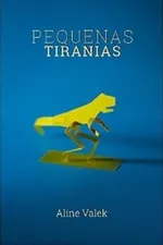 Cover of Pequenas Tiranias
