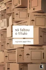 Cover of Só faltou o título