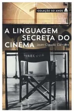 Cover of A Linguagem Secreta do Cinema