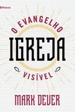 Cover of Igreja: O Evangelho Visível