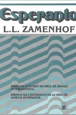 Cover of Esperanto: Essência e Futuro da Idéia de Lingua Internacional