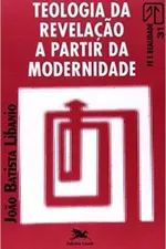 Cover of Teologia da Revelacao a Partir da Modernidade