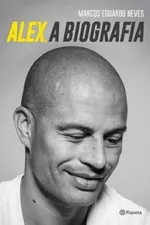 Cover of Alex, A Biografia