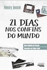 Cover of 21 Dias Nos Confins do Mundo