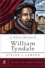 Cover of A Difícil Missão de William Tyndale