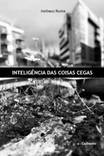 Cover of Inteligência das coisas cegas