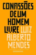 Cover of Confissões de um homem livre