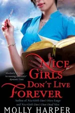 Cover of Nice Girls Don't Live Forever