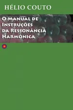 Cover of O Manual de Instruções da Ressonância Harmônica