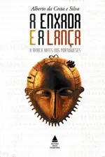 Cover of A Enxada e a Lança