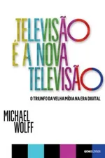 Cover of Televisão é a Nova Televisão