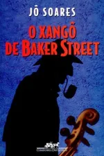 Cover of O Xangô de Baker Street