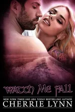 Cover of Watch Me Fall