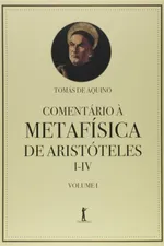 Cover of Comentário à Metafísica de Aristóteles I-IV