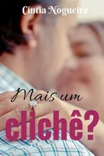 Cover of Mais um Clichê?