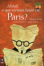 Cover of Afinal, o que viemos fazer em Paris?