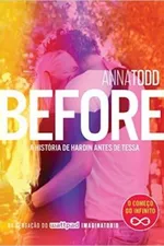 Cover of Before - A História de Hardin Antes de Tessa