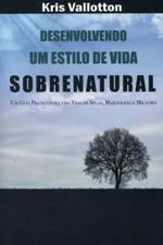 Cover of Desenvolvendo um Estilo de Vida Sobrenatural