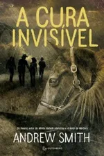 Cover of A Cura Invisível