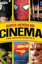 Cover of Super-Heróis no cinema e nos longa-metragens da TV