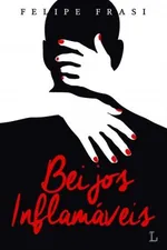 Cover of Beijos Inflamáveis